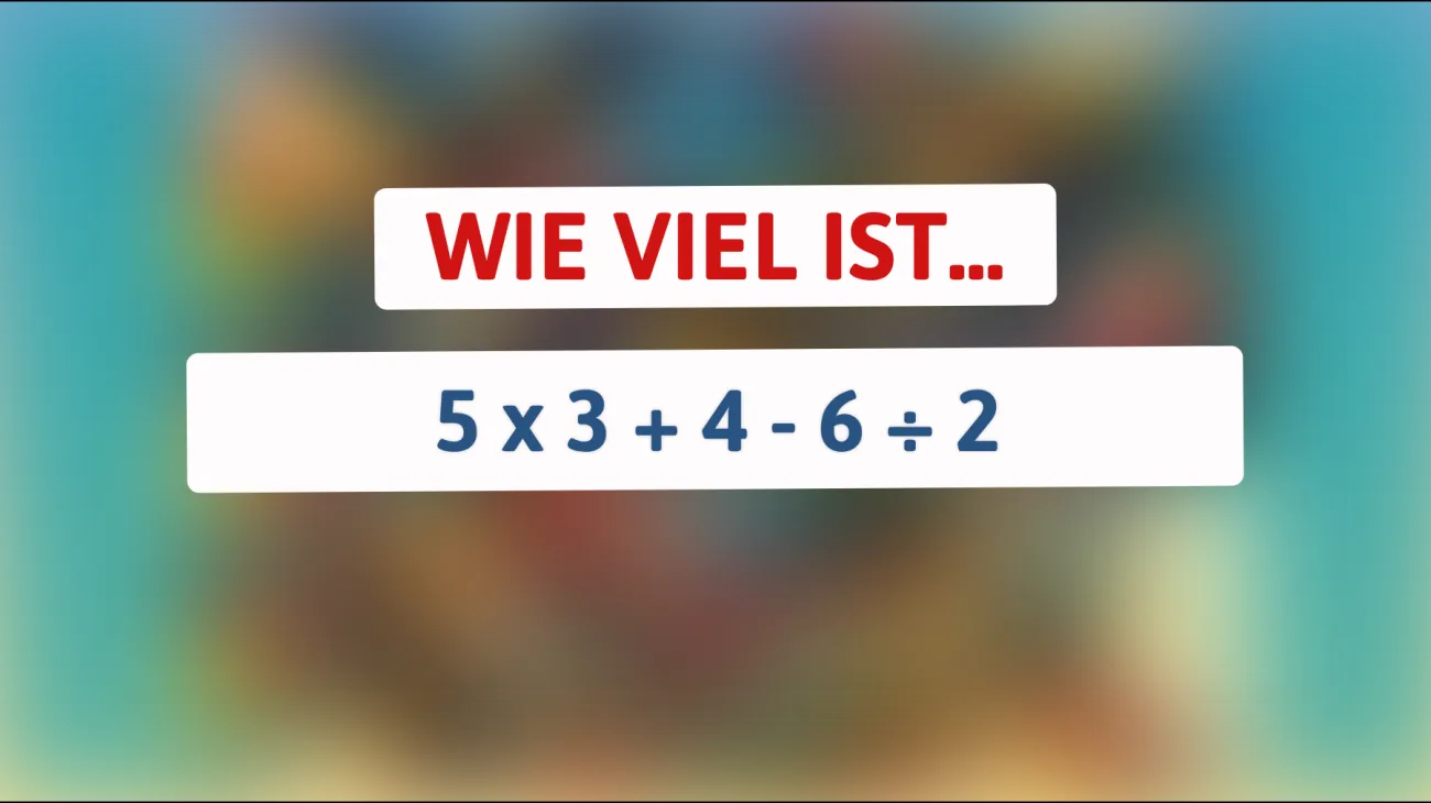Diese scheinbar einfache Gleichung kann nur von 1% der Menschen korrekt gelöst werden! Bist du dabei?"